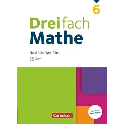 Abbildung von Dreifach Mathe Nordrhein Westfalen Ausgabe 2022 6. Schuljahr: Schulbuch Mit digitalen Hilfen, Erklärfilmen und Wortvertonungen