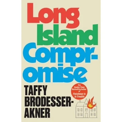 Abbildung von Long Island Compromise: A sensational new novel by the international bestselling author of Fleishman Is in Trouble