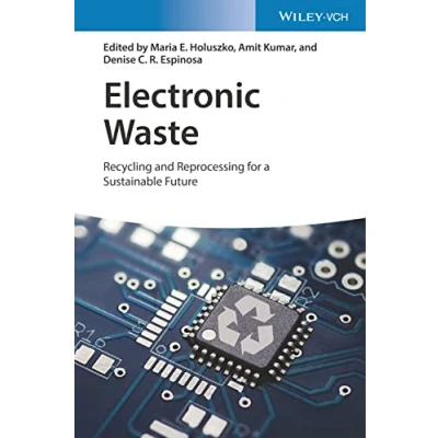 Abbildung von Electronic Waste: Recycling and Reprocessing for a Sustainable Future