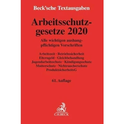 Abbildung von Arbeitsschutzgesetze 2020: Alle wichtigen aushangpflichtigen Vorschriften Arbeitszeit, Betriebssicherheit, Elterngeld, Gleichbehandlung, ... 1. Januar 2020 (Beck&#039;sche Textausgaben)