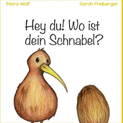 Abbildung von Hey du! Wo ist dein Schnabel?