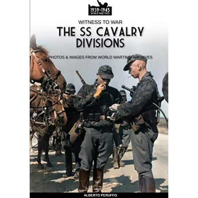 Abbildung von The SS Cavalry Divisions (Witness to War, Band 43)