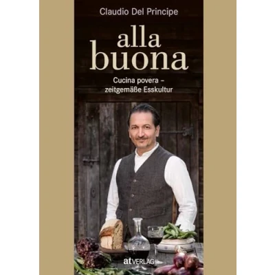 Abbildung von alla buona: Cucina povera zeitgemäße Esskultur