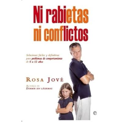 Abbildung von ni rabietas conflictos : soluciones fáciles y definitivas para problemas de comportamiento 0 a 12 años (Bolsillo)