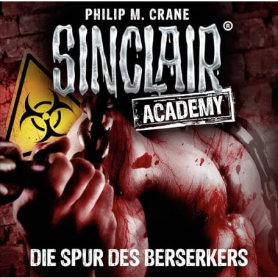 Abbildung von Sinclair Academy Folge 09: Die Spur des Berserkers. (Die neuen Geisterjäger)