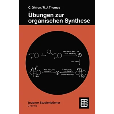 Abbildung von Übungen zur organischen Synthese (Teubner Studienbücher Chemie) (German Edition)