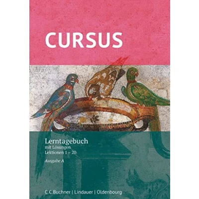 Abbildung von Cursus Ausgabe A, Latein als 2. Fremdsprache: Lerntagebuch mit Lösungen Lektionen 1 20