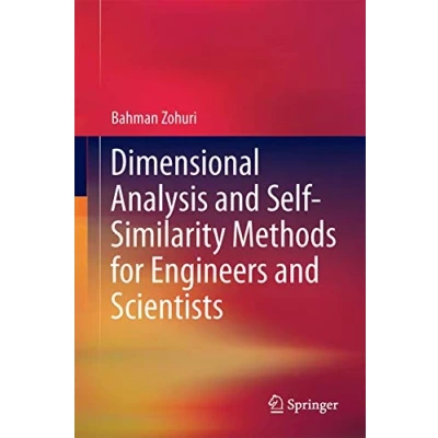 Abbildung von Dimensional Analysis and Self Similarity Methods for Engineers Scientists