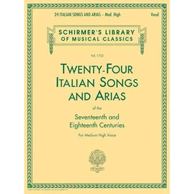 Abbildung von 24 Italian Songs &amp; Arias Medium High Voice (Book Only): Voice: (Schirmer&#039;s Library of Musical Classics)