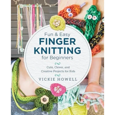 Abbildung von Fun and Easy Finger Knitting for Beginners: Cute, Clever, Creative Projects Kids