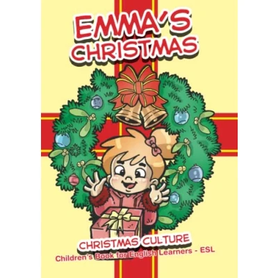 Abbildung von Emma&#039;s Christmas: Christmas Culture Children&#039;s Book for English Learners ESL (Kindergarten Books Children learning ESL/EFL)