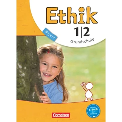 Abbildung von Ethik Grundschule Bayern Neubearbeitung 1./2. Jahrgangsstufe: Schulbuch