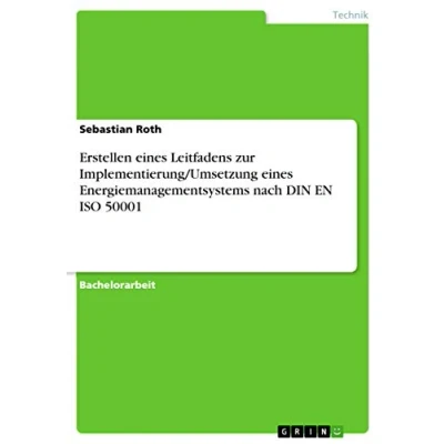 Abbildung von Erstellen eines Leitfadens zur Implementierung/Umsetzung Energiemanagementsystems nach DIN EN ISO 50001