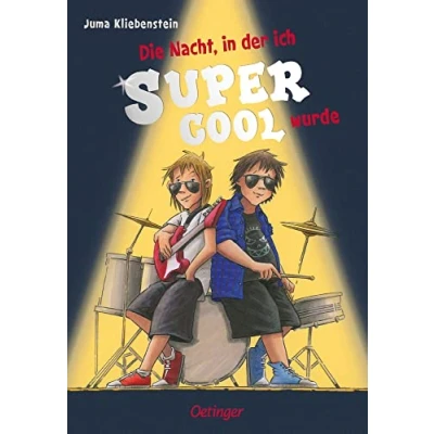 Abbildung von der Tag, an dem ich cool wurde 2. Die Nacht, in supercool wurde: Witziges Kinderbuch, stärkt das Selbstbewusstsein von Jungs
