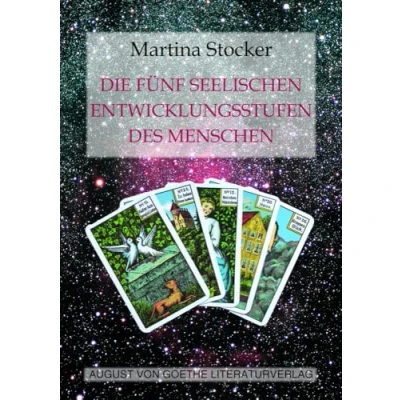 Abbildung von Die fünf seelischen Entwicklungsstufen des Menschen: Erklärt mithilfe der Kipperkarten. Ein Transformations , Arbeits und Lebenshilfebuch