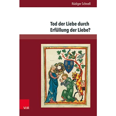 Abbildung von Tod der Liebe durch Erfüllung Liebe?: Das paradoxe amoureux und die höfische
