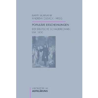 Abbildung von Populäre Erscheinungen. Der deutsche Schauerroman: Schauerroman um 1800 (Laboratorium Aufklärung)