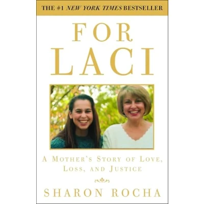 Abbildung von For Laci: A Mother&#039;s Story of Love, Loss, and Justice