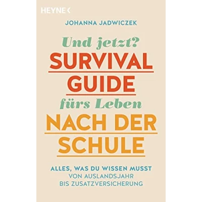 Abbildung von Und jetzt? der Survival Guide fürs Leben nach Schule: Alles, was du wissen musst von Auslandsjahr bis Zusatzversicherung