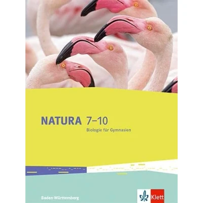 Abbildung von Natura Biologie 7 10. Ausgabe Baden Württemberg: Schulbuch Klassen 10 (Natura Biologie. für Württemberg ab 2016)