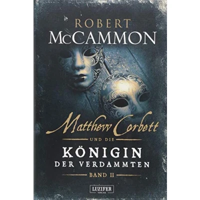 Abbildung von MATTHEW CORBETT und die Königin der Verdammten Band 2: historischer Thriller