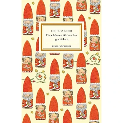 Abbildung von Heiligabend: Die schönsten Weihnachtsgeschichten Zum Lesen und Vorlesen Liebevoll illustriert von Selda Marlin Soganci Kleinformatige Sonderausgabe (Insel Bücherei)