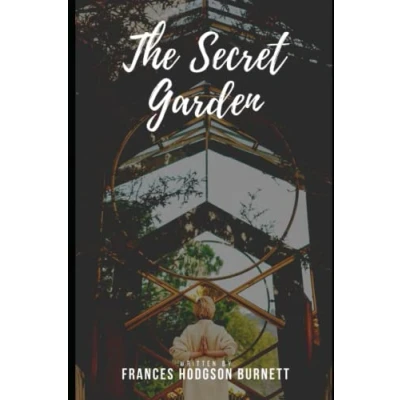 Abbildung von The Secret Garden Illustrated: by Frances Hodgson Burnett
