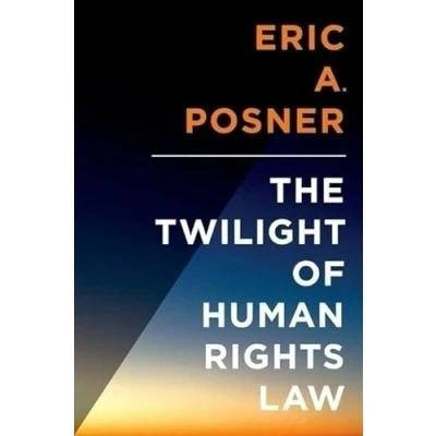 Abbildung von The Twilight of Human Rights Law (Inalienable Rights)