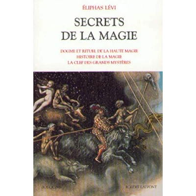 Abbildung von Secrets de la magie Tome 1 Dogme &amp; rituel haute histoire (01): 1, et magie, clef des grands mystères