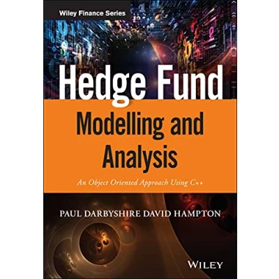 Abbildung von Hedge Fund Modelling and Analysis: An Object Oriented Approach Using C++ (Wiley Finance)