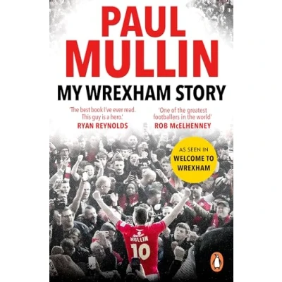 Abbildung von My Wrexham Story: The Inspirational Autobiography From Beloved Football Hero