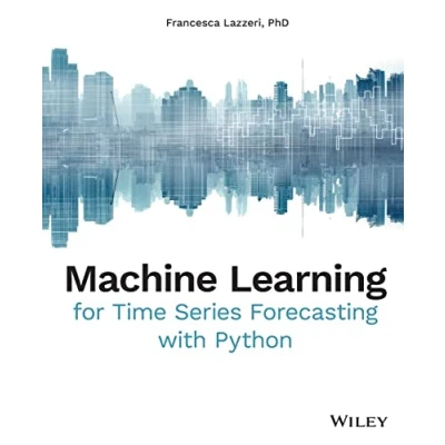 Abbildung von Machine Learning for Time Series Forecasting with Python