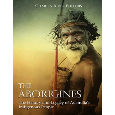 Abbildung von The Aborigines: History and Legacy of Australia’s Indigenous People