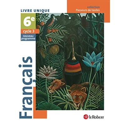 Abbildung von Passeurs de textes Francais 6e Manuel l&#039;eleve: Livre unique