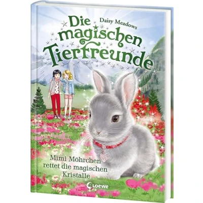 Abbildung von die magischen Tierfreunde (Band 21) Mimi Möhrchen rettet Kristalle: Erstlesebuch mit süßen Tieren ab 7 Jahren