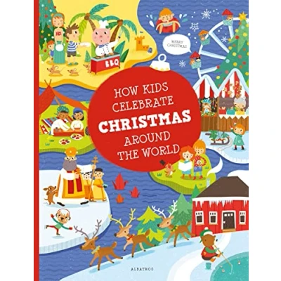 Abbildung von How Kids Celebrate Christmas Around the World (Kids World)