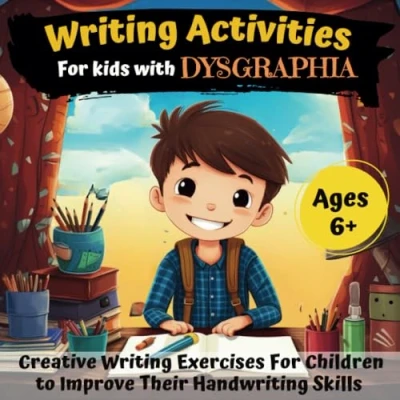 Abbildung von Writing Activities for Kids with Dysgraphia: Creative Exercises Easy to Read Fonts Children Improve Their Handwriting Skills, Sentences Workbook