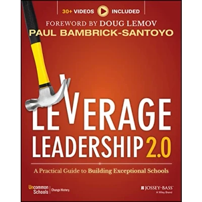 Abbildung von Leverage Leadership 2.0: A Practical Guide to Building Exceptional Schools