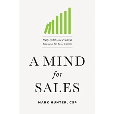 Abbildung von A Mind for Sales: Daily Habits and Practical Strategies Sales Success