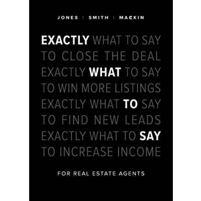 Abbildung von Exactly What to Say: For Real Estate Agents