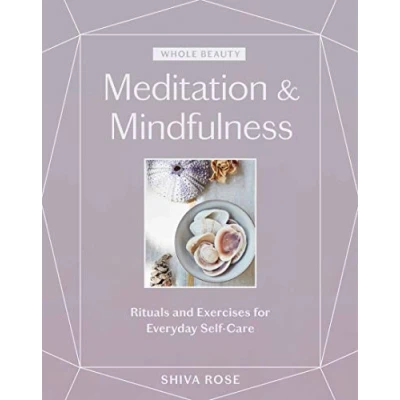 Abbildung von Whole Beauty: Meditation &amp; Mindfulness: Rituals and Exercises for Everyday Self Care