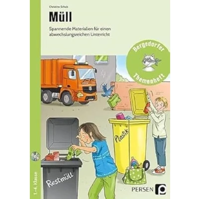 Abbildung von Müll: Spannende Materialien für einen abwechslungsreichen Unterricht (1. bis 4. Klasse) (Bergedorfer Themenhefte Grundschule)