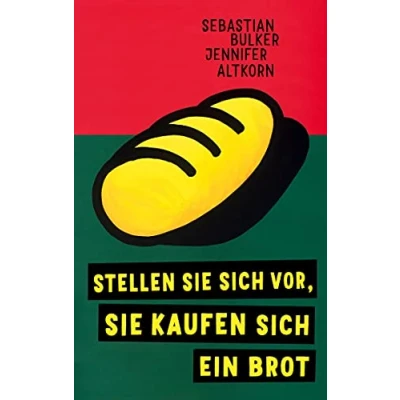 Abbildung von Stellen Sie sich vor, kaufen ein Brot