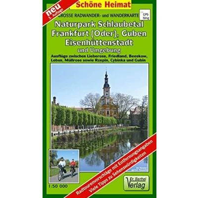 Abbildung von Große Radwander und Wanderkarte Naturpark Schlaubetal, Frankfurt (Oder), Guben, Eisenhüttenstadt Umgebung: Ausflüge zwischen Lieberose, ... Cybinka Gubin. 1:50000 (Schöne Heimat)