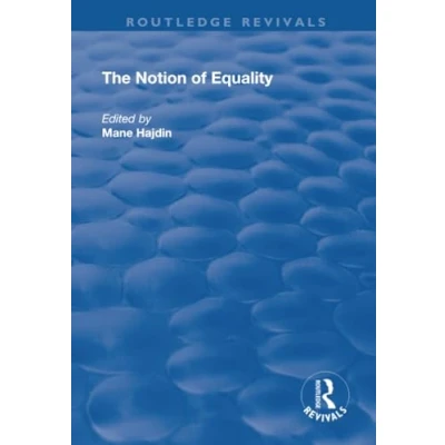 Abbildung von The Notion of Equality (Routledge Revivals)