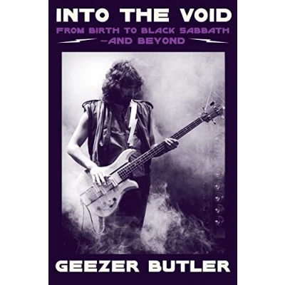 Abbildung von Into The Void: new autobiography from Geezer Butler, bassist and lyricist of heavy metal music pioneers Black Sabbath