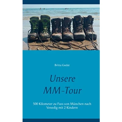 Abbildung von Unsere MM Tour: 500 Kilometer zu Fuss von München nach Venedig mit 2 Kindern