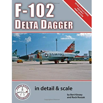 Abbildung von F 102 Delta Dagger in Detail &amp; Scale (Detail Series, Band 6)