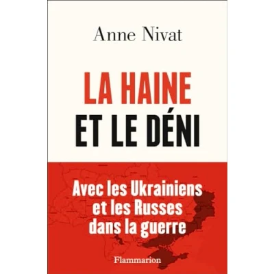 Abbildung von la Haine et le Déni: Avec les Ukrainiens Russes dans guerre.