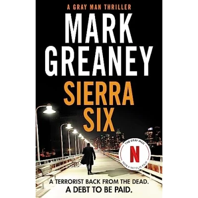 Abbildung von Sierra Six: The action packed new Gray Man novel now a major Netflix film